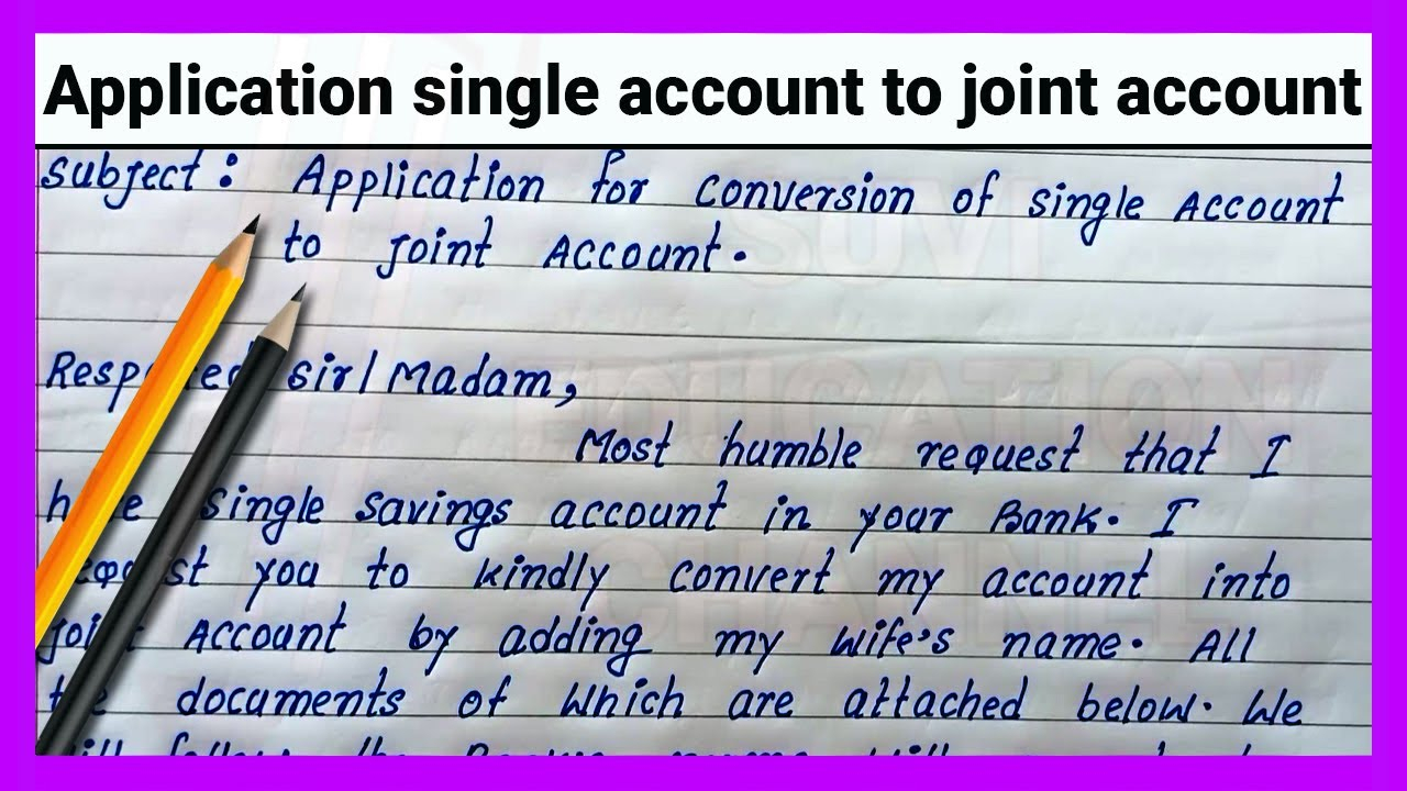 Application For Change Single Account To Joint Account How To Write