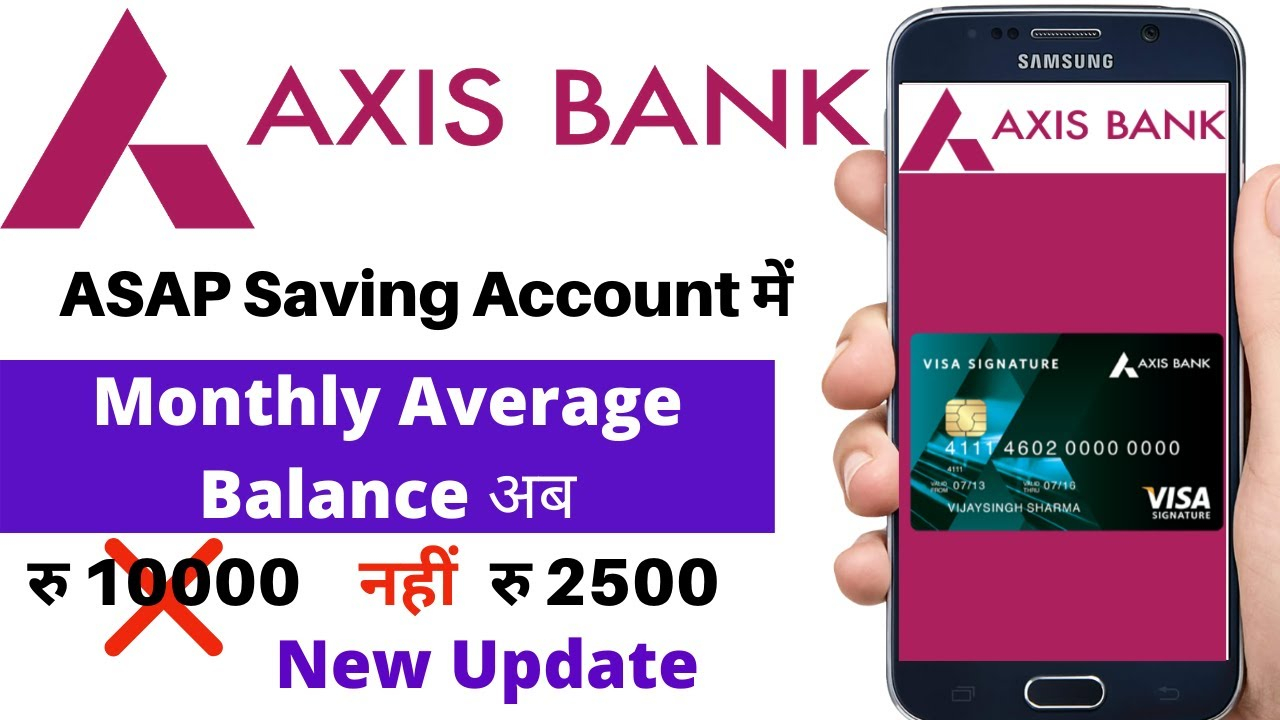 Axis Bank ASAP Account New Update 2020 Axis Bank Monthly Average
