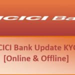 How To Do ICICI Bank KYC Update Online Offline The Financial Blaze