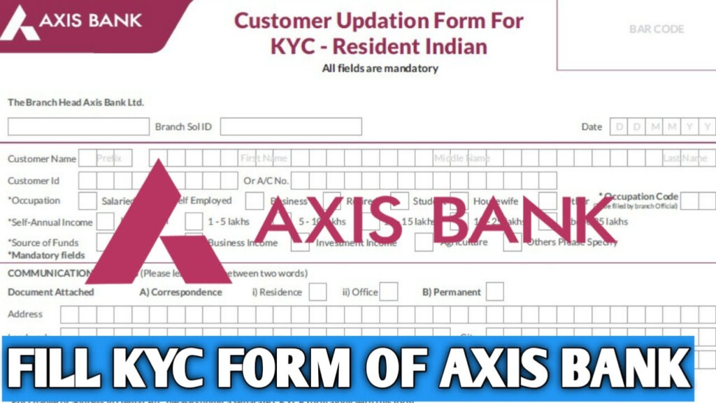 How To Fill KYC Form Of AXIS Bank Kyc Form Axis Bank Ka Kaise Bhare 