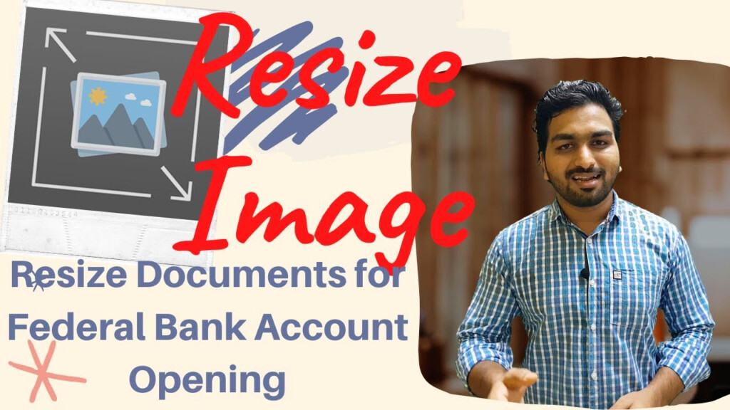 How To Resize Documents For Open Federal Bank NRE Account Image 