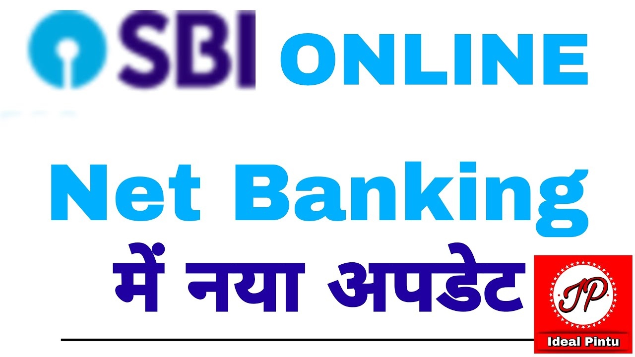 State Bank Of India New Update 2021 SBI Net Banking New Update Use