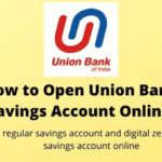 Union Bank Of India Online Account Opening UBI Digital Savings Or